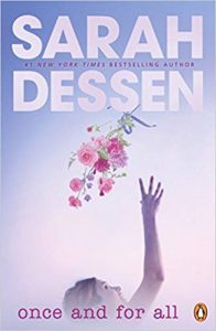 Once And For All by Sarah Dessen (Penguin Random House Children’s)
