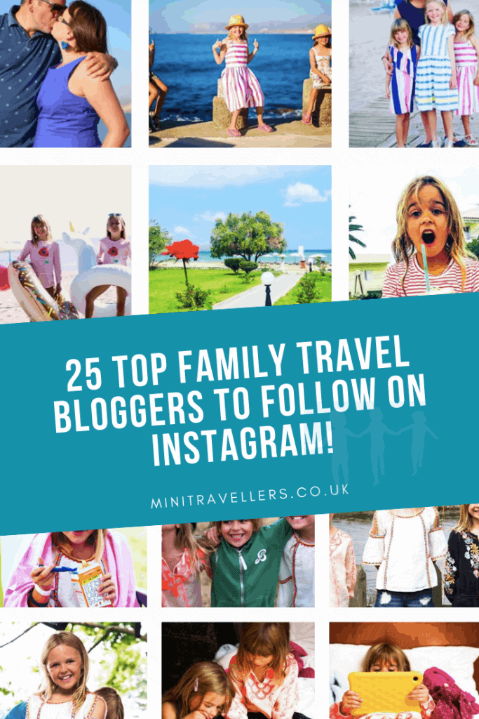 25 Top Family Travel Bloggers to follow on Instagram!