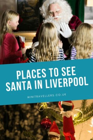 Places to see Santa in Liverpool