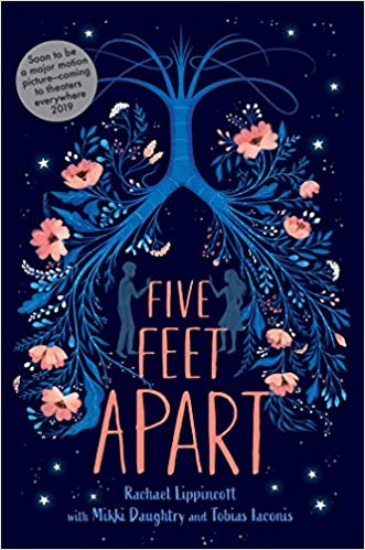 Five Feet Apart by Rachael Lippincott, Mikki Daughtry and Tobias Iaconis (Simon & Schuster Children’s UK)