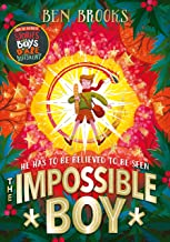 The Impossible Boy by Ben Brooks (Quercus)