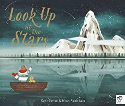 Look Up At The Stars by Katie Cotton & Mirena Asiain Lora (First Editions)