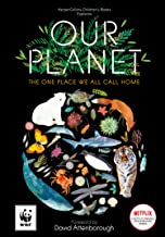 Our Planet: The One Place We Call Home (HarperCollin’s Childrens Books)