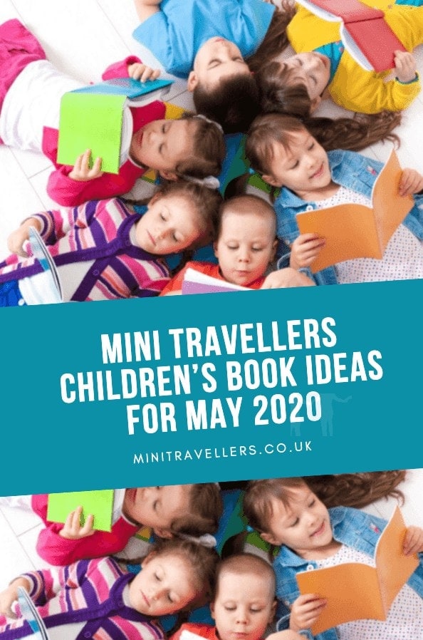 MINI TRAVELLERS CHILDREN’S BOOK RECOMMENDATIONS FOR MAY 2020
