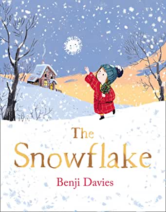 The Snowflake by Benji Davies (Harpercollins)