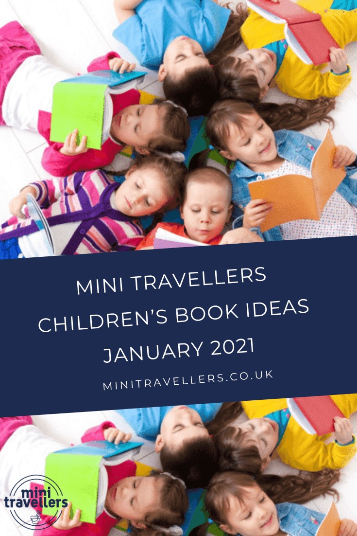 Mini Travellers Children’s Book Ideas for January 2021