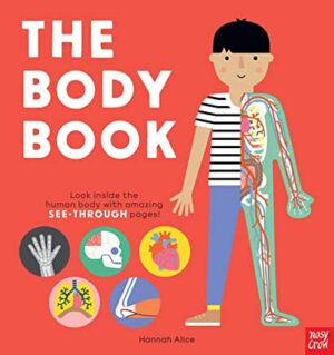 The Body Book by Hannah Alice (Nosy Crow)