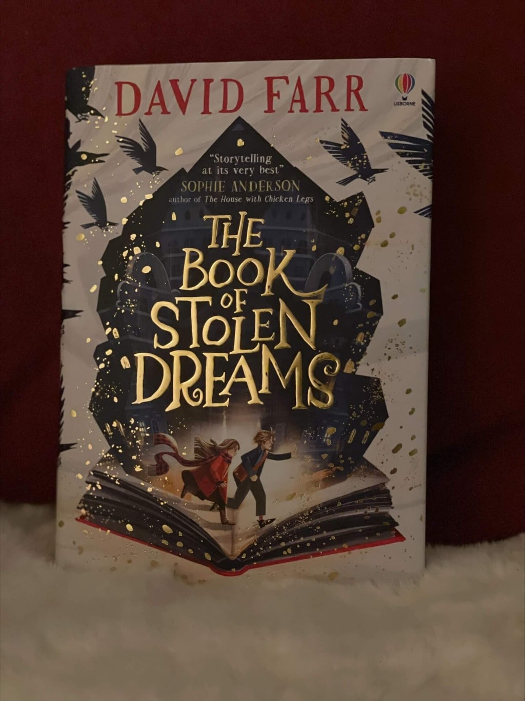 he Book of Stolen Dreams - David Farr (author), Kristina Kister (illustrator), Usborne Publishing Ltd (publisher), recommended reading age: 9-12 years