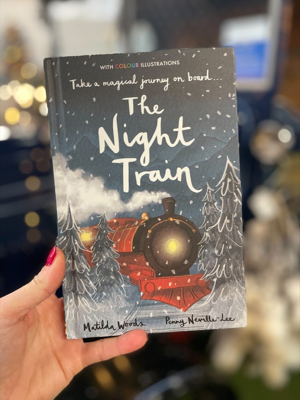 The Night Train - Matilda Woods (author), Penny Neville-Lee (illustrator) Stripes Publishing Ltd (Little Tiger) (publisher)