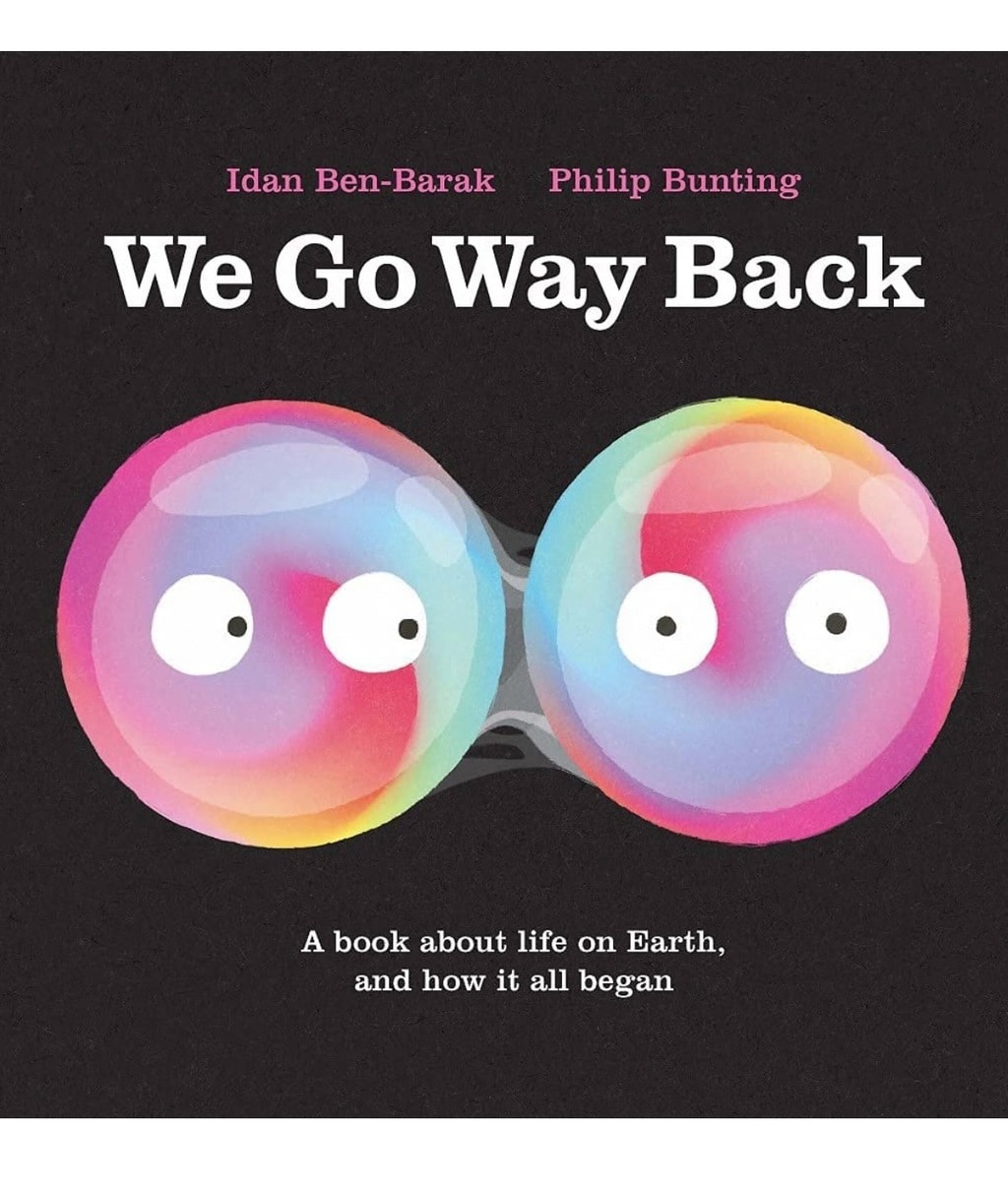 We Go Way Back - Idan Ben-Barak (author), Philip Bunting (illustrator) Allen & Unwin (publisher)