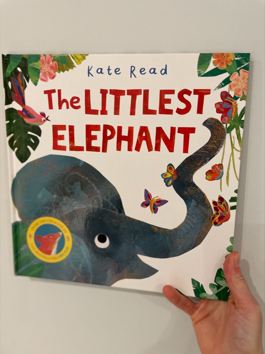 The Littlest Elephant – Kate Read (author and illustrator), Two Hoots (publisher)
