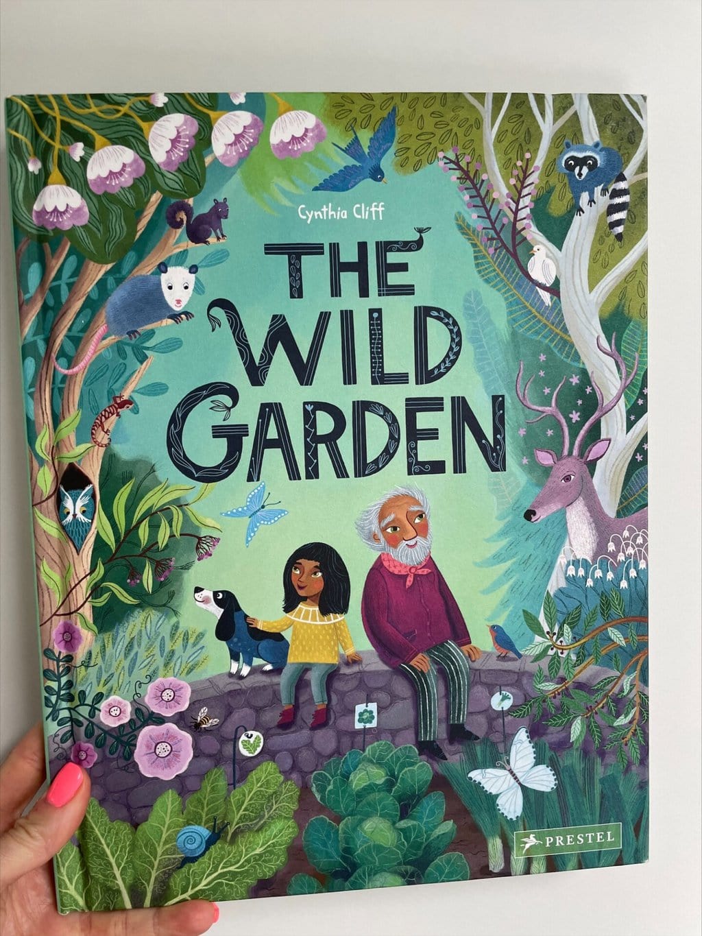 The Wild Garden - Cynthia Cliff (author and illustrator), Prestel Varlag (publisher)