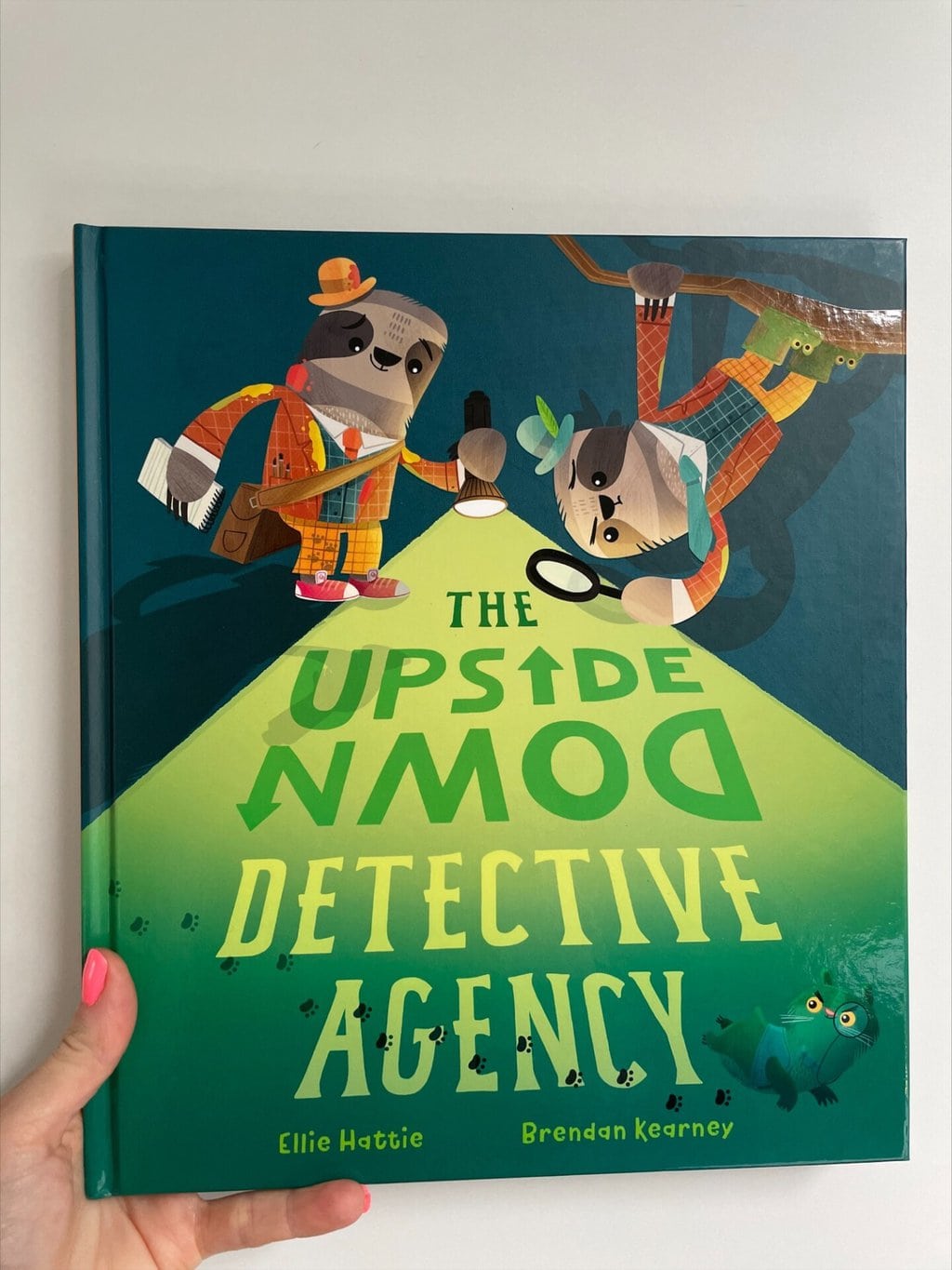 The Upside Down Detective Agency -Ellie Hattie (author), Brendan Kearney (illustrator), Little Tiger Press Ltd (publisher)