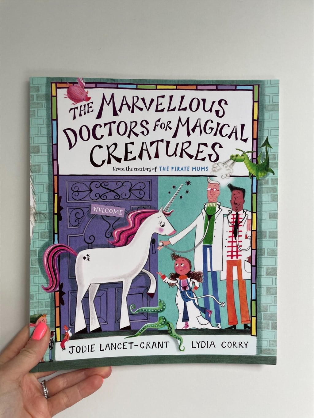 The Marvellous Doctors for Magical Creatures – Jodie Lancet-Grant (author), Lydia Corry (illustrator), Oxford University Press (publisher)