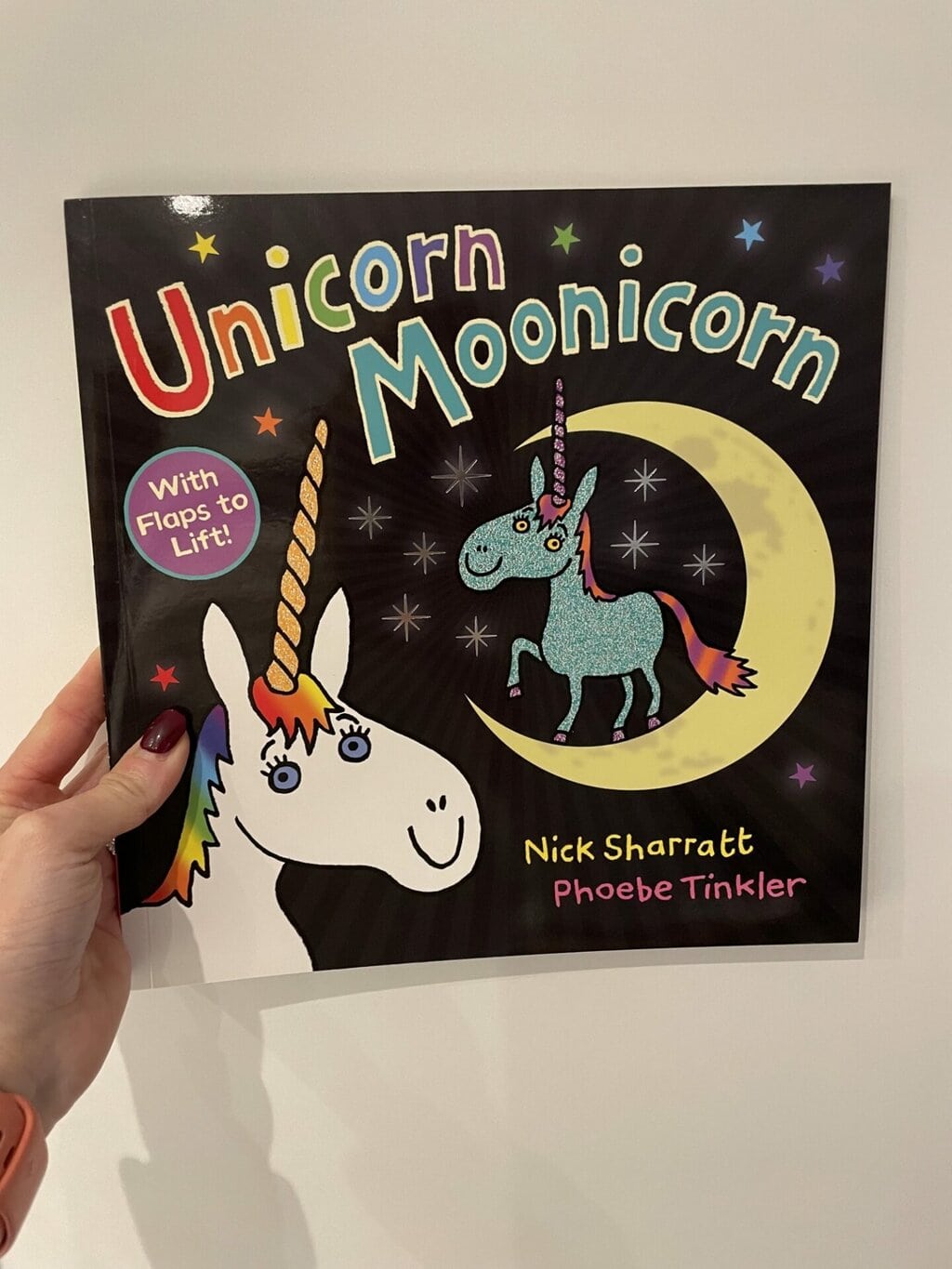 Unicorn Moonicorn – Nick Sharratt and Phoebe Tinkler
