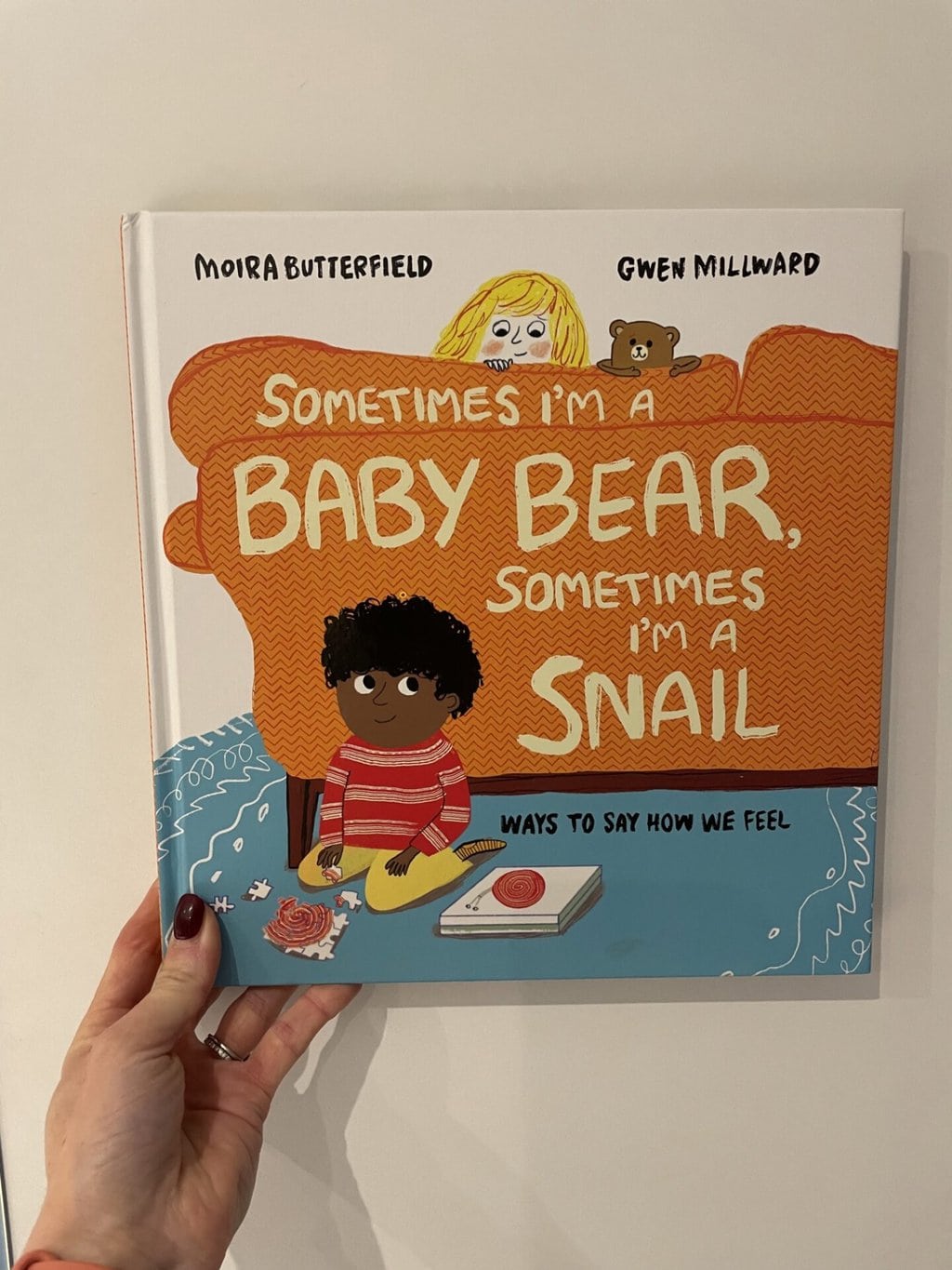 ometimes I’m a Baby Bear, Sometimes I’m a Snail –
