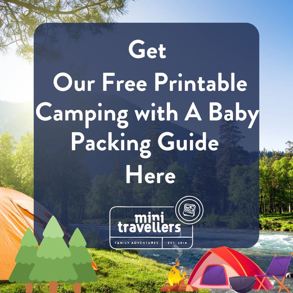 Get our Camping with a baby Packing Guide Here