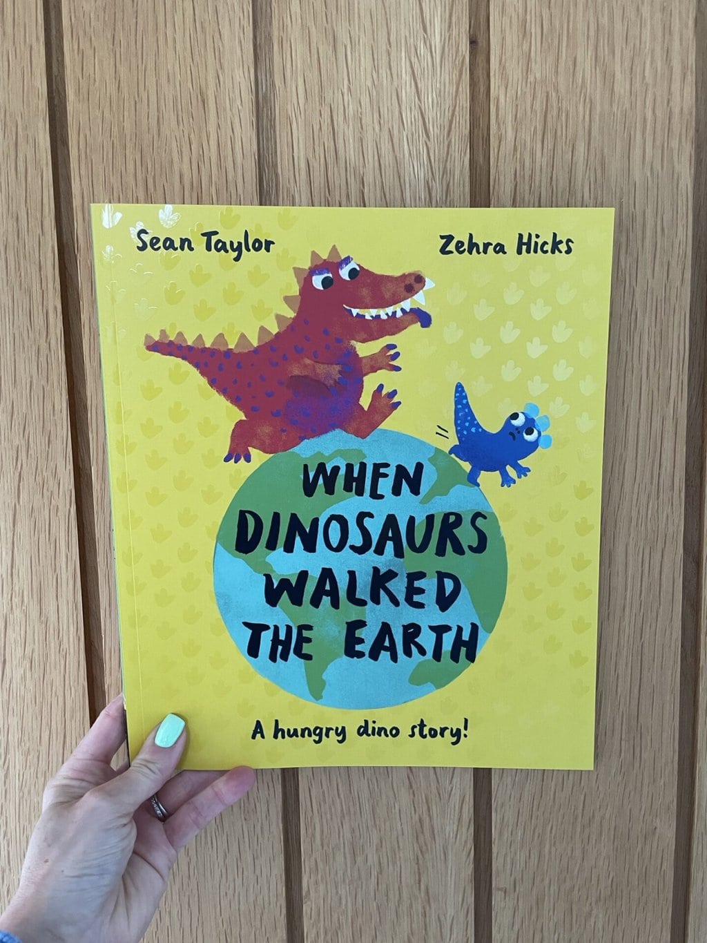 When Dinosaurs Walked the Earth