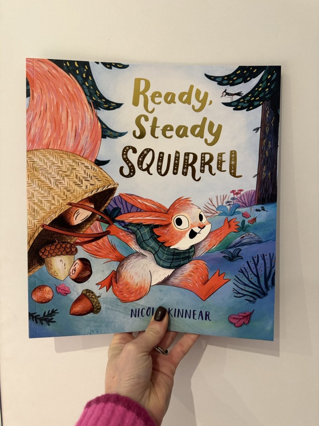Ready, Steady Squirrel - Nicola Kinnear