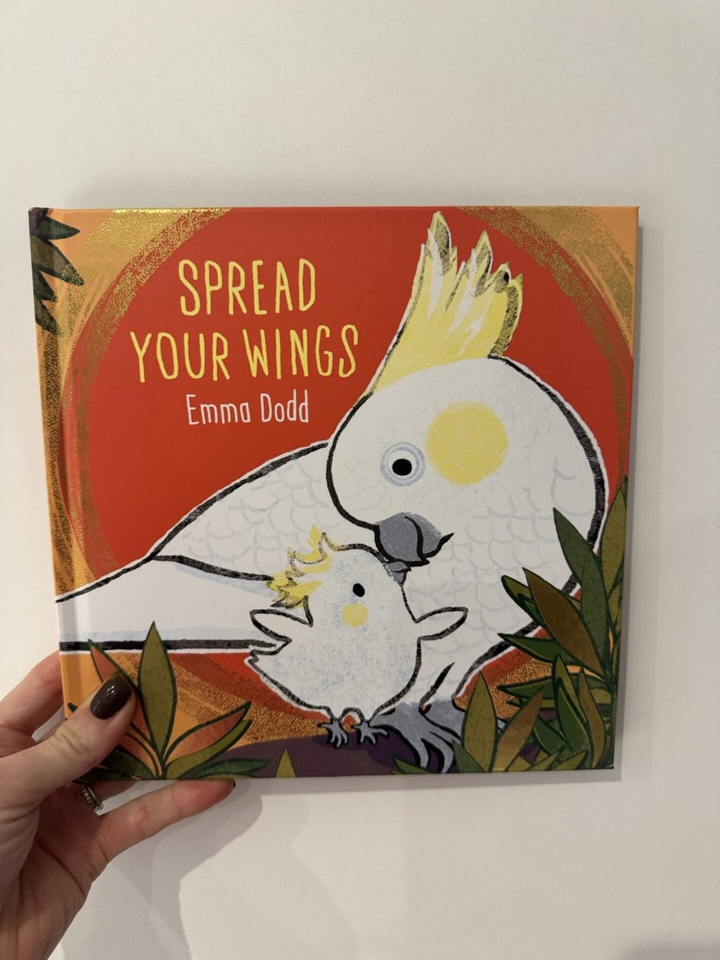 Spread Your Wings – Emma Dodd