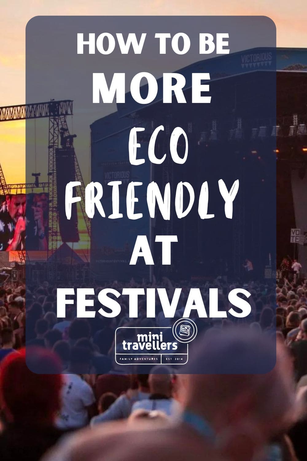 How to be more Eco Friendly at Festivals