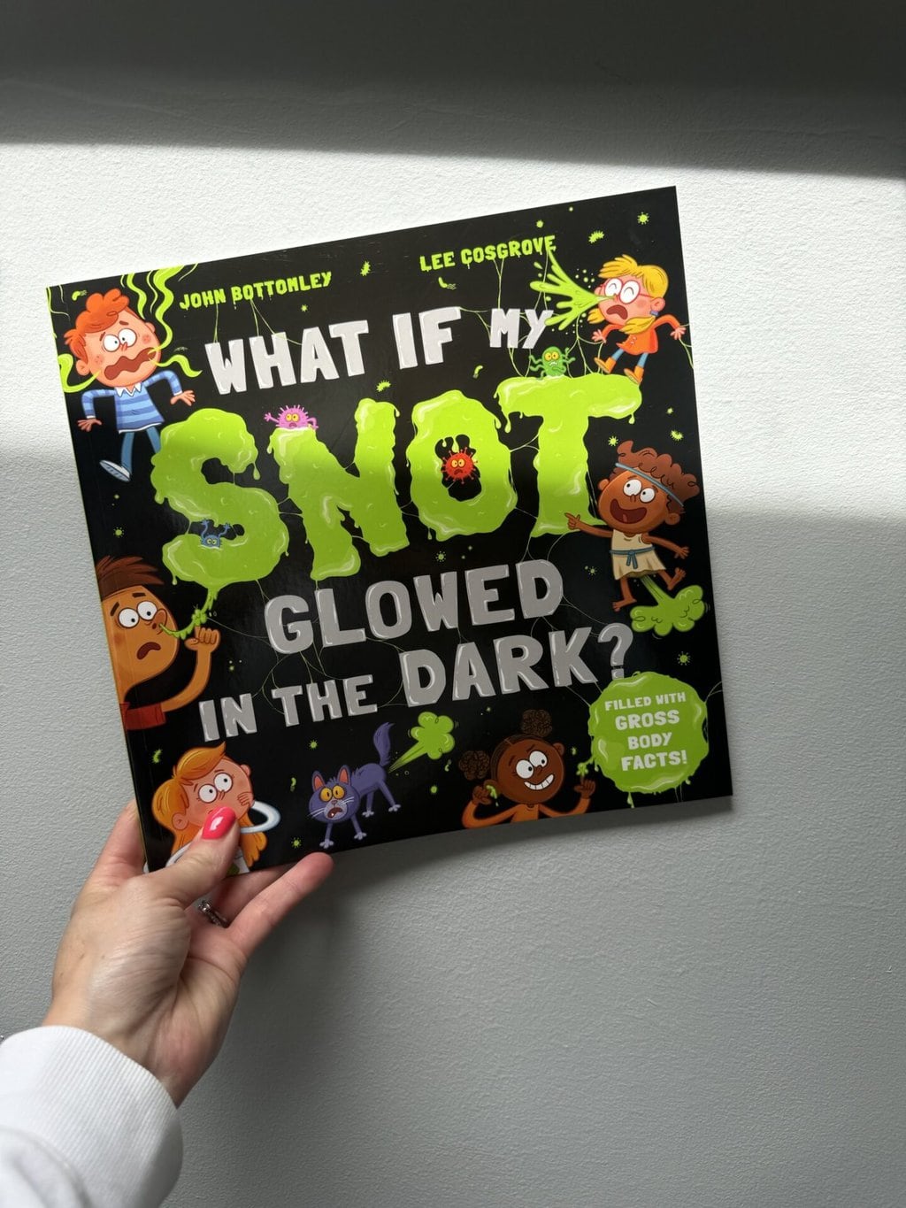 What if my Snot Glowed in the Dark?