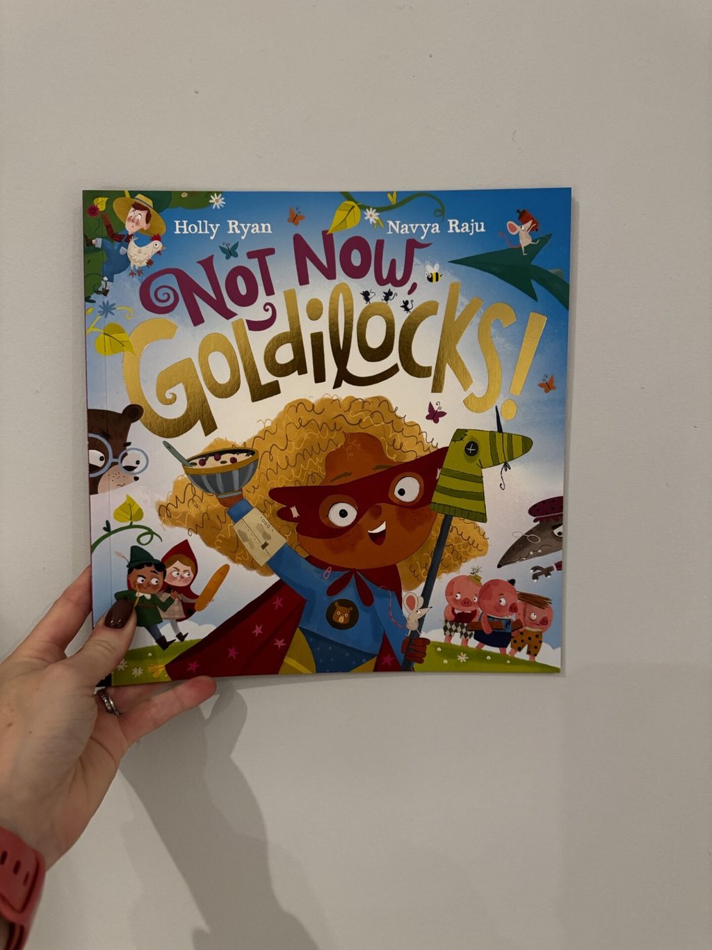 Not Now, Goldilocks!- Holly Ryan