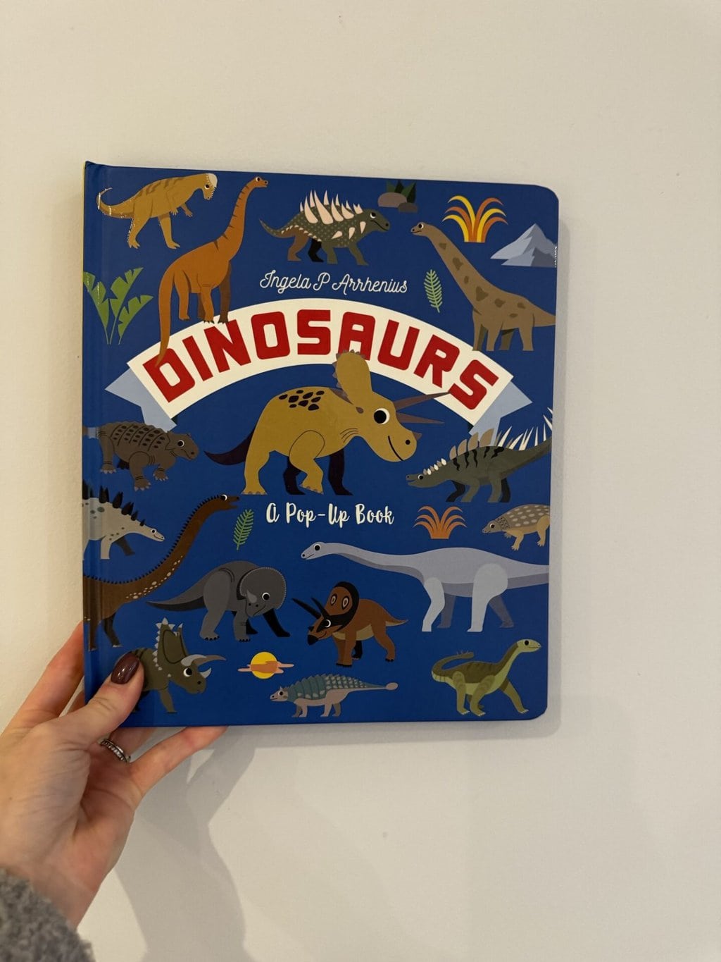 Dinosaurs - A Pop-Up Book - Ingela P. Arrhenius