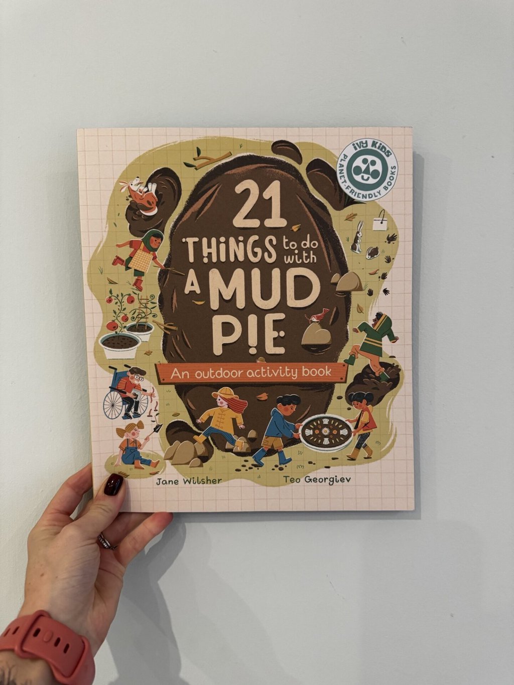 21 Things to Do with A Mud Pie