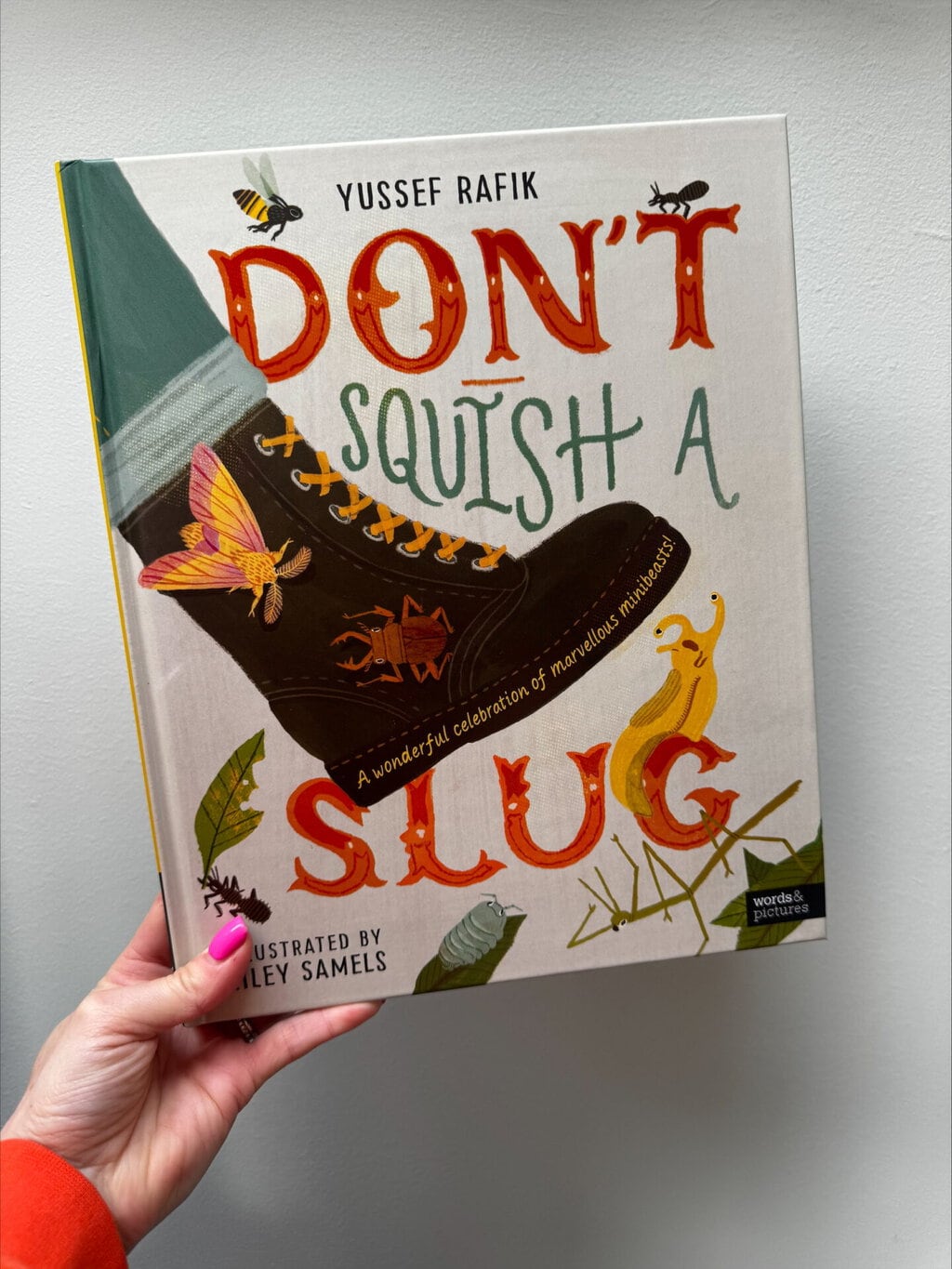 Don’t Squish a Slug - Yussef Rafik