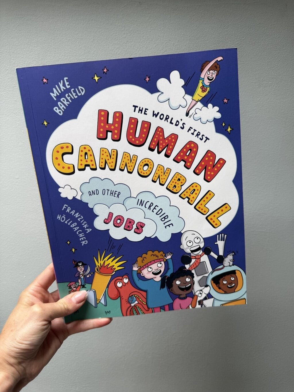 The World’s First Human Cannonball and Other Incredible Jobs
