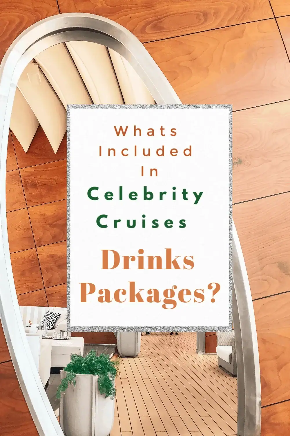 Whats included In Celebrity Cruise Drinks Packages