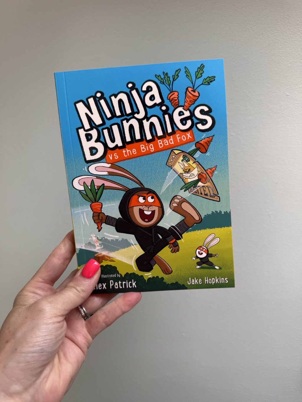 Ninja Bunnies vs the Big Bad Fox - Jake Hopkins (author), Alex Patrick (illustrator), Orchard Books (imprint of Hachette) (publisher)