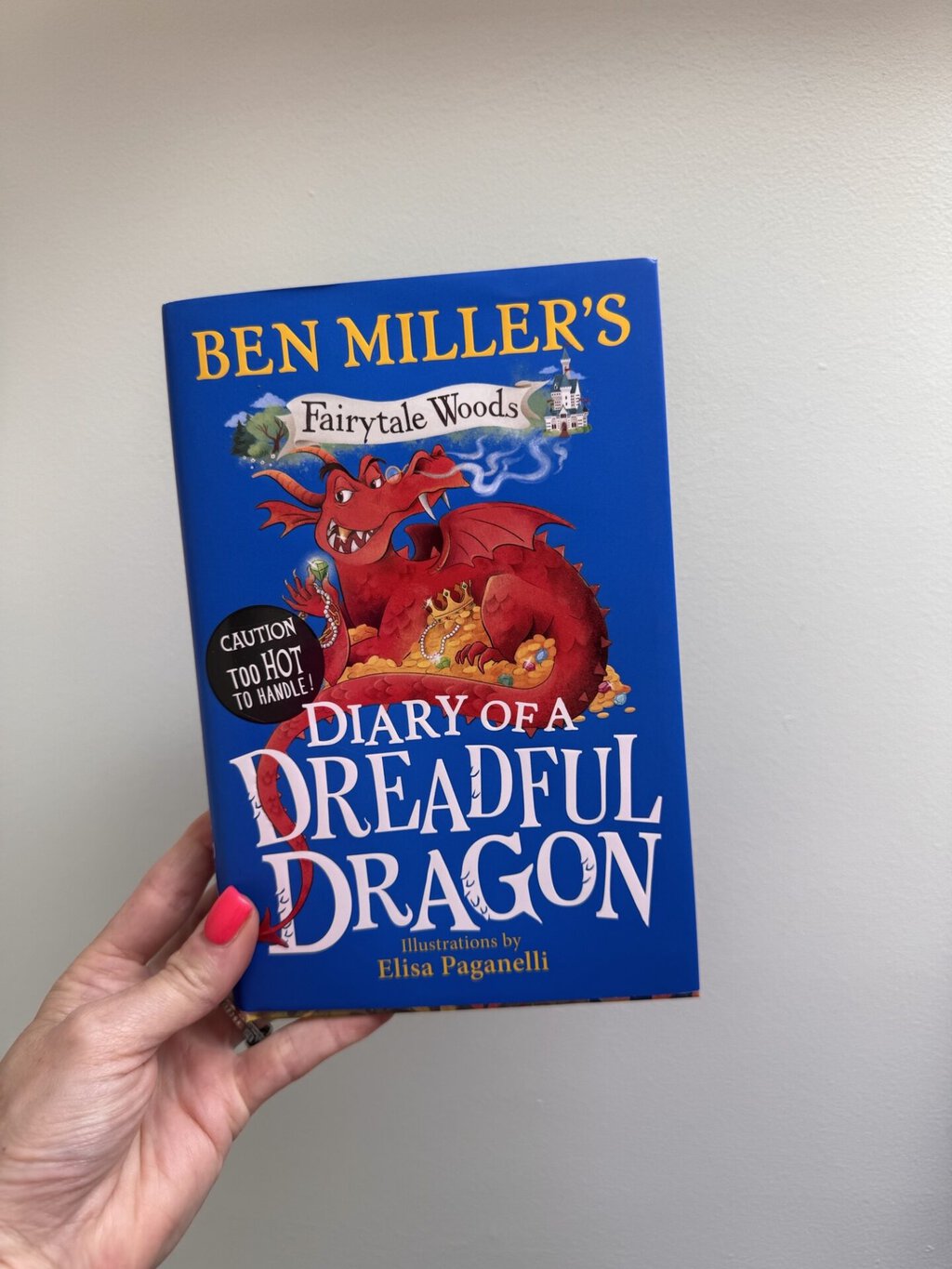 Diary of a Dreadful Dragon - Ben Miller (author), Elisa Paganelli (illustrator), Simon & Schuster UK Ltd (publisher)